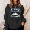Grand Prairie Born In Grand Prairie Sweatshirt Gifts for Her