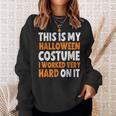 This Is My Halloween Costume Sweatshirt Gifts for Her