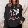 Happy Labor Day Graphic For American Workers Sweatshirt Gifts for Her