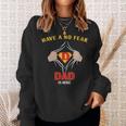 Have No Fear Dad Is Her - Have No Fear Dad Is Her Sweatshirt Gifts for Her