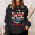 Helga Retro Name Its A Helga Thing Sweatshirt Gifts for Her