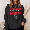 Hike Hiking Hiker Wander Trekker Explore Nature Camp Sweatshirt Gifts for Her