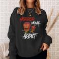 Horror Movie Addict Horror Sweatshirt Gifts for Her