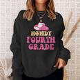 Howdy 4Th Grade Teachers Kids Parents Cowboy Cowgirl Sweatshirt Gifts for Her