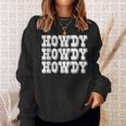 Howdy Western Cowboy Cowgirl Rodeo Country Southern Girl Sweatshirt Gifts for Her