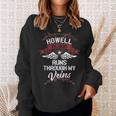 Howell Blood Runs Through My Veins Last Name Family Sweatshirt Gifts for Her