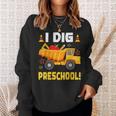 I Dig Preschool Construction First Day Of School Toddler Boy Sweatshirt Gifts for Her