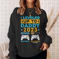 I Leveled Up To Daddy 2023 Soon To Be Dad Fathers Day Dad Sweatshirt Gifts for Her