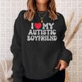 I Love My Autistic Boyfriend I Heart My Autistic Boyfriend Sweatshirt Gifts for Her
