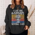 I Love One Woman And Several Cars Muscle Car Cars Funny Gifts Sweatshirt Gifts for Her