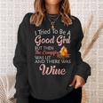I Tried To Be A Good Girl But Campfire And Wine Camping Sweatshirt Gifts for Her