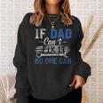 If Dad Cant Fix It No One Can Funny Fathers Day Dad Grandpa Sweatshirt Gifts for Her If Dad Cant Fix It No One Can Funny Fathers Day Dad Grandpa Sweatshirt Gifts for Her