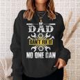 If Dad Cant Fix It No One Can Sweatshirt Gifts for Her