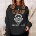 If You Can Read This She Fell Off Motorcycle Skull On Back Gift For Mens Sweatshirt Gifts for Her