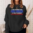 If Your Government Thinks Free Speech Is A Threat Government Funny Gifts Sweatshirt Gifts for Her