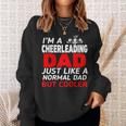Im A Cheerleading Dad For Father Gift On Birthday Sweatshirt Gifts for Her