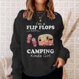 Im A Flip Flops And Camping Kinda Girl Fitted Camp Lover Sweatshirt Gifts for Her