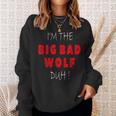 I'm The Bad Wolf Duh Costume Halloween Party Sweatshirt Gifts for Her