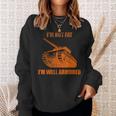 Im Not Fat Im Well Armored Sweatshirt Gifts for Her