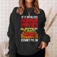 If It Involves Horror Movies Pizza And A Couch Count Me In Movies Sweatshirt Gifts for Her