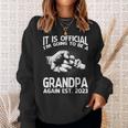 It Is Official Im Going To Be A Grandpa Again 2023 Gift For Mens Sweatshirt Gifts for Her