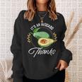 It's An Avocado Thanks Avocado Guacamole Sweatshirt Gifts for Her