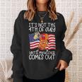 Its Not The 4Th Of July Until My Weiner Comes Out Graphic Sweatshirt Gifts for Her