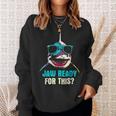Jaw Ready For This Week - Funny Friday Shark Vacation Summer Sweatshirt Gifts for Her