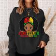 Junenth Is My Independence Day Celebrate Black Girl Kids Sweatshirt Gifts for Her