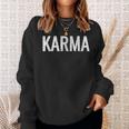 Just A Karma In Distressed Text Effect Sweatshirt Gifts for Her