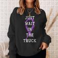 Just Wait In The Truck Purple Ribbon Cancer Awareness Day Sweatshirt Gifts for Her