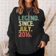 Legend Since July 2016 Gift Born In 2016 Gift Sweatshirt Gifts for Her