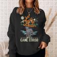 Life Is Better With A Cane Corso Italian Mastiff Cane Corso Sweatshirt Gifts for Her