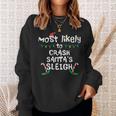 Most Likely Crash Santas Sleigh Christmas Xmas Family Match Sweatshirt Gifts for Her