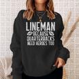 Lineman Because Quarterbacks Need Heroes American Football Sweatshirt Gifts for Her