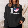 I Love Alburnett I Heart Alburnett Sweatshirt Gifts for Her