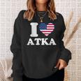 I Love Atka I Heart Atka Sweatshirt Gifts for Her