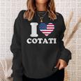 I Love Cotati I Heart Cotati Sweatshirt Gifts for Her