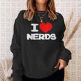 I Love Nerds I Pixel Heart Nerds Video Games Sweatshirt Gifts for Her