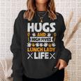 Lunch Lady Hugs High Five Lunch Lady Life Sweatshirt Gifts for Her