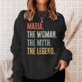 Maria The Best Woman Myth Legend Funny Best Name Maria Sweatshirt Gifts for Her
