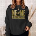 Me Vs Me I Am My Own Competition Motivational Sweatshirt Gifts for Her