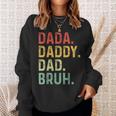 Men Dada Daddy Dad Bruh Fathers Day Vintage Funny Father Sweatshirt Gifts for Her