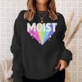 Moist Meme Dank For Adult Cool Hilarious Humorous Sweatshirt Gifts for Her