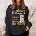 Morkie Dear Mommy Thank You For Being My Mommy Sweatshirt Gifts for Her