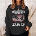 My Favorite Aerospace Engineer Calls Me Dad Usa Flag Father Gift For Mens Sweatshirt Gifts for Her