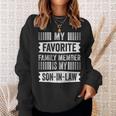 My Favorite Family Member Is My Son In Law Humor Retro Funny Sweatshirt Gifts for Her