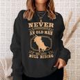 Never Underestimate An Old Man Bull Riding Rodeo Sport Old Man Funny Gifts Sweatshirt Gifts for Her