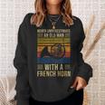 Never Underestimate An Old Man With A French Horn Gift For Mens Old Man Funny Gifts Sweatshirt Gifts for Her