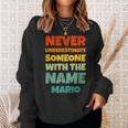 Never Underestimate Mario Funny Name Mario Sweatshirt Gifts for Her